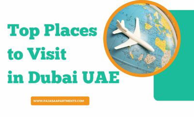 Top Places to Visit in Dubai UAE